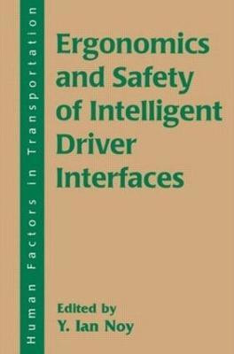 Ergonomics and Safety of Intelligent Driver Interfaces(English, Paperback, unknown)