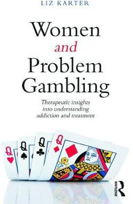 Women and Problem Gambling(English, Paperback, Karter Liz)