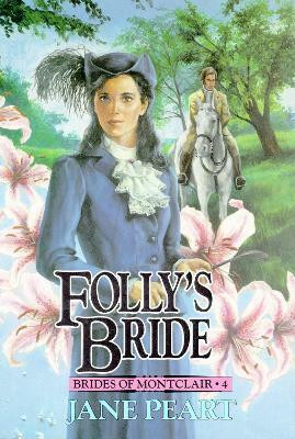 Folly's Bride(English, Paperback, Peart Jane)