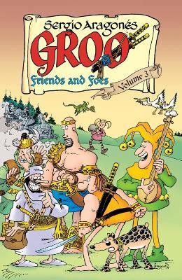 Groo: Friends and Foes Volume 3(English, Paperback, Evanier Mark)