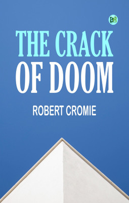 The Crack of Doom(Paperback, Robert Cromie)