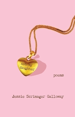 not my daughter(English, Paperback, Galloway Jessie Scrimager)