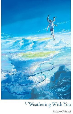 Weathering With You(Paperback, Makoto Shinkai)