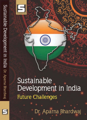 Sustainable Development in India : Future Challenges(Hardcover, Aparna Bhardwaj)