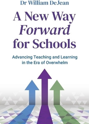 A New Way Forward for Schools(English, Paperback, Dejean William Dr)