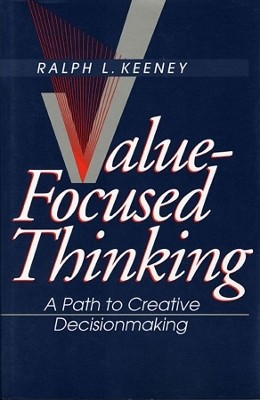 Value-Focused Thinking(English, Paperback, Keeney Ralph L.)