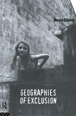 Geographies of Exclusion(English, Paperback, Sibley David)