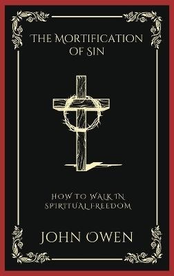 The Mortification of Sin(English, Hardcover, Owen John)