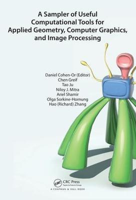 A Sampler of Useful Computational Tools for Applied Geometry, Computer Graphics, and Image Processing(English, Electronic book text, unknown)