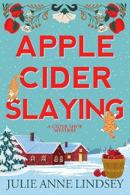 Apple Cider Slaying(English, Paperback, Lindsey Julie Anne)