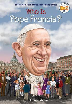 Who Was Pope Francis?(English, Paperback, Who HQ Stephanie)