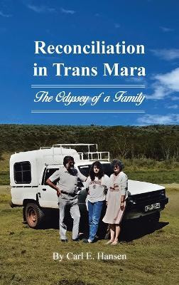 Reconciliation in Trans Mara(English, Hardcover, Hansen Carl E)