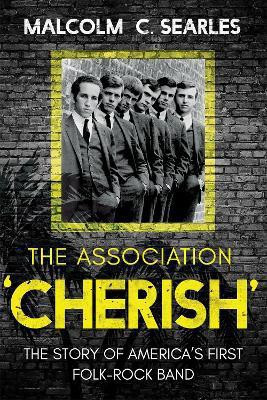 The Association 'Cherish'(English, Paperback, Searles Malcolm C.)