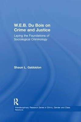 W.E.B. Du Bois on Crime and Justice(English, Paperback, Gabbidon Shaun L.)