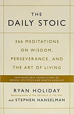 THE DAILY STOIC(Paperback, Ryan Stephen Holiday Hanselman)