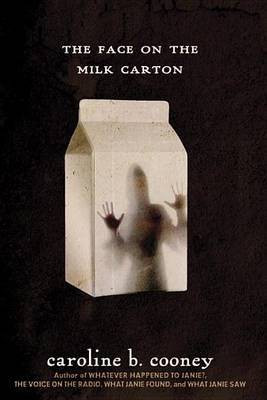 The Face on the Milk Carton(English, Electronic book text, Cooney Caroline B)