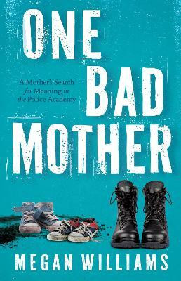 One Bad Mother(English, Paperback, Williams Megan)