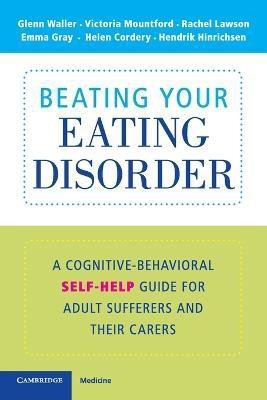 Beating Your Eating Disorder(English, Paperback, Waller Glenn)