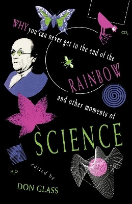 Why You Can Never Get to the End of the Rainbow and Other Moments of Science(English, Paperback, unknown)