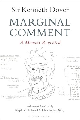 Marginal Comment A Memoir Revisited(Paperback, Sir Kenneth Dover)