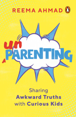 Unparenting(English, Paperback, Ahmad Reema)
