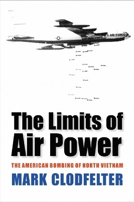 The Limits of Air Power(English, Paperback, Clodfelter Mark)
