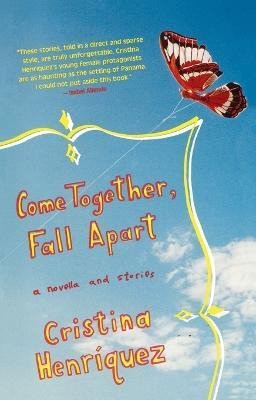 Come Together, Fall Apart(English, Paperback, Henriquez Cristina)