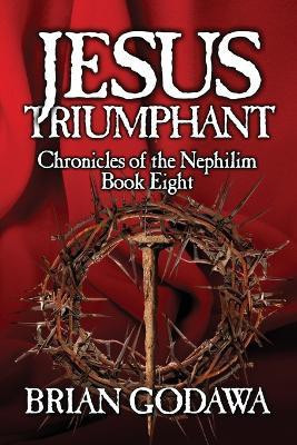 Jesus Triumphant(English, Paperback, Godawa Brian)