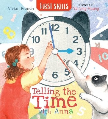 Telling the Time with Anna: First Skills(English, Hardcover, French Vivian)