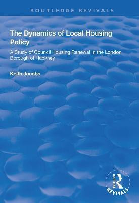 The Dynamics of Local Housing Policy(English, Hardcover, Jacobs Keith)