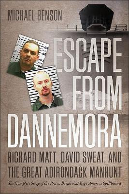 Escape from Dannemora(English, Paperback, Benson Michael)