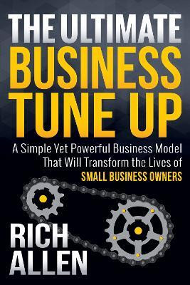 The Ultimate Business Tune Up(English, Paperback, Allen Rich)