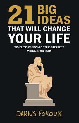 21 Big Ideas That Will Change Your Life(English, Paperback, Foroux Darius)