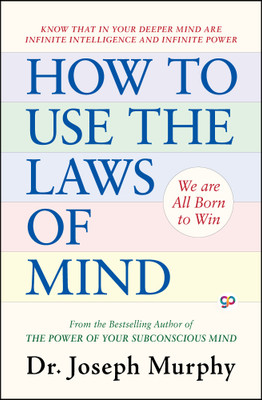 How to Use the Laws of Mind (General Press)(Paperback, Dr. Joseph Murphy, GP Editors)