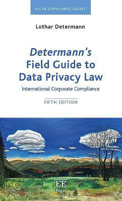 Determann's Field Guide to Data Privacy Law(English, Hardcover, Determann Lothar)