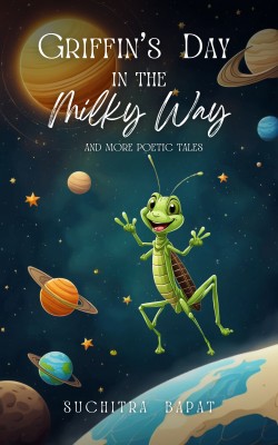 Griffin's Day in the Milky Way(English, Paperback, Bapat Suchitra)