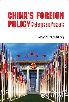 China's Foreign Policy: Challenges And Prospects(English, Hardcover, Cheng Joseph Yu-shek)