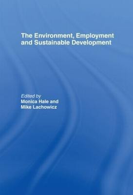 The Environment, Employment and Sustainable Development(English, Hardcover, unknown)
