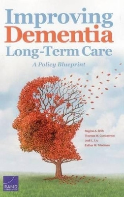 Improving Dementia Long-Term Care(English, Paperback, Shih Regina A.)