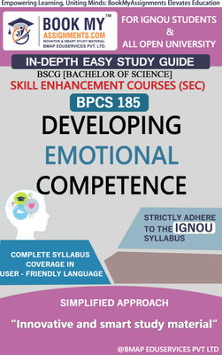 IGNOU BPCS 185 Developing Emotional Competence In Depth Easy Guide Book For Ignou Studeny(Paperback, BMA Publication)