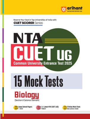Arihant NTA CUET UG 2025 15 Mock Tests for Biology (Section II Science Domain) I Latest Solved Papers, Based on latest NTA CUET (UG) Exam Pattern, and Free 3 Online Mock Tests(English, Hardcover, unknown)
