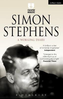 Simon Stephens: A Working Diary(English, Electronic book text, Stephens Simon)
