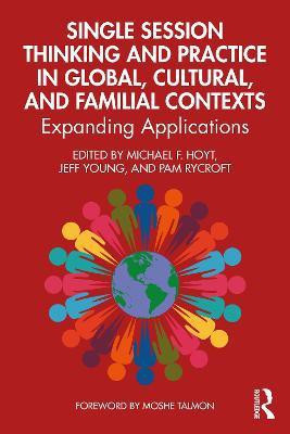 Single Session Thinking and Practice in Global, Cultural, and Familial Contexts(English, Paperback, unknown)