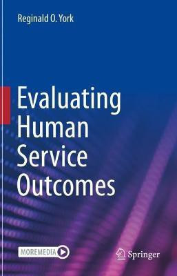 Evaluating Human Service Outcomes(English, Hardcover, York Reginald O.)