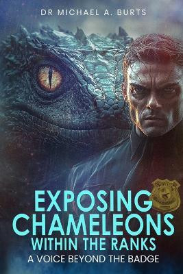 Exposing Chameleons Within the Ranks(English, Paperback, A Burts Michael Dr)