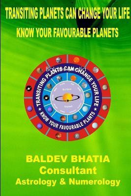 Transiting Planets Can Change Your Life(English, Paperback, Bhatia Baldev)