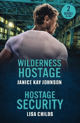 Wilderness Hostage / Hostage Security(English, Paperback, Johnson Janice Kay)