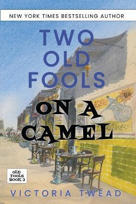 Two Old Fools on a Camel(English, Paperback, Twead Victoria)
