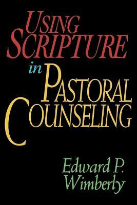 Using Scripture in Pastoral Counselling(English, Paperback, Wimberley Edward P.)