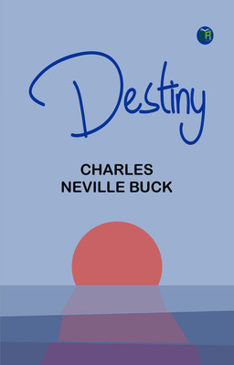 Destiny(Paperback, Charles Neville Buck)